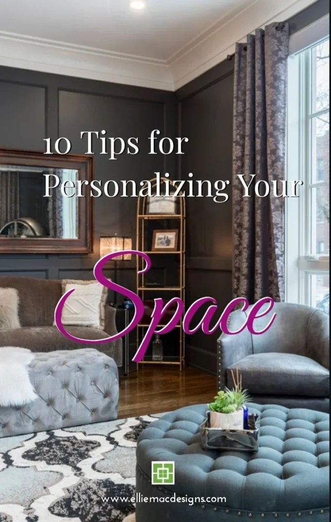 10 Tips for Personalizing Your Space
