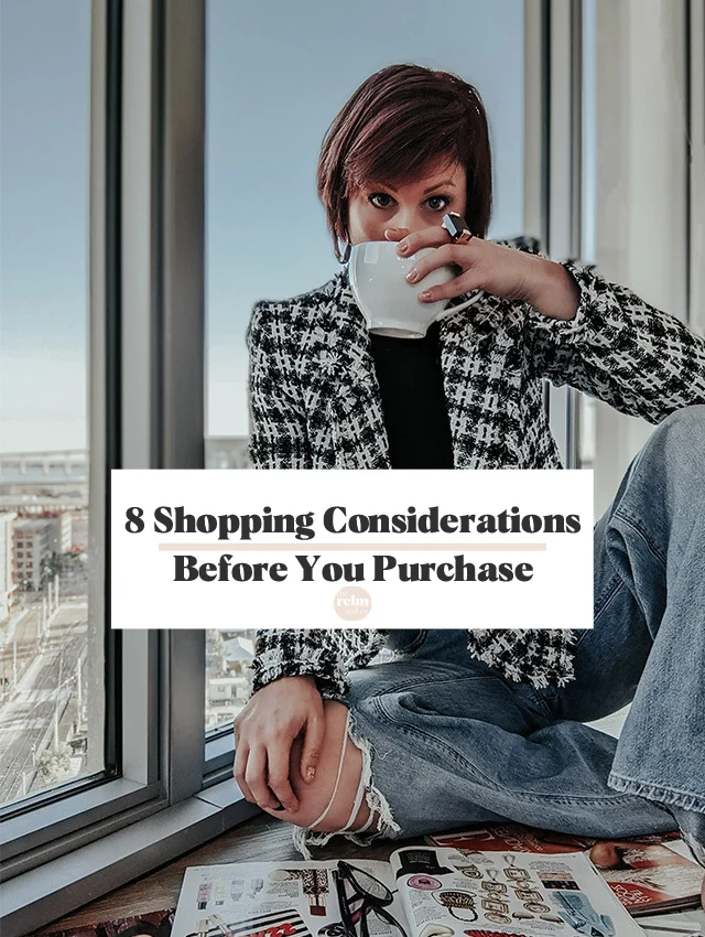 8 Shopping Considerations Before You Purchase · The RELM & Co