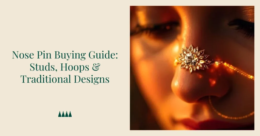 Nose Pin Buying Guide – Find Your Perfect Match