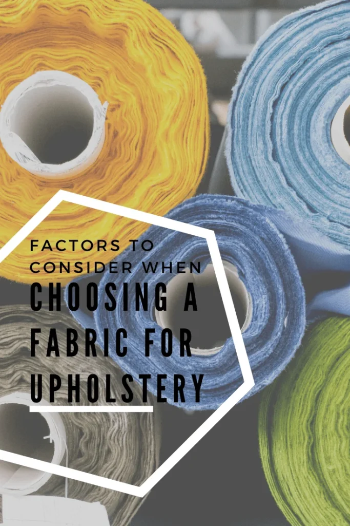 Factors To Consider When Choosing A Fabric For Upholstery pin